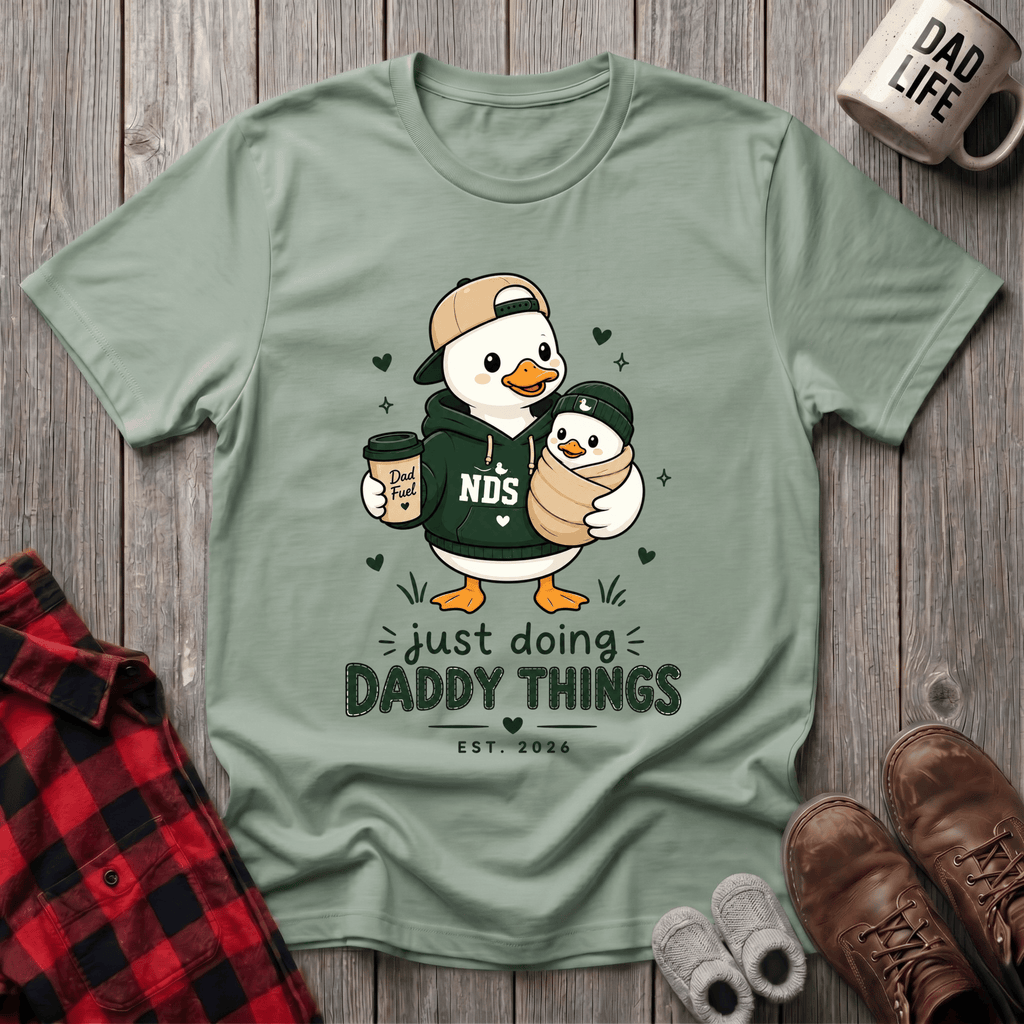 Just Doing Daddy Things T-Shirt