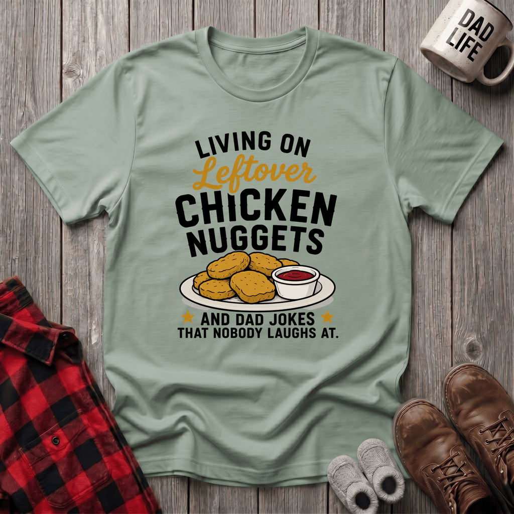 Living On Nuggets T-Shirt