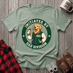 Initiated By Dad T-Shirt