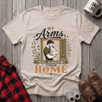 My Arms Will Always T-Shirt