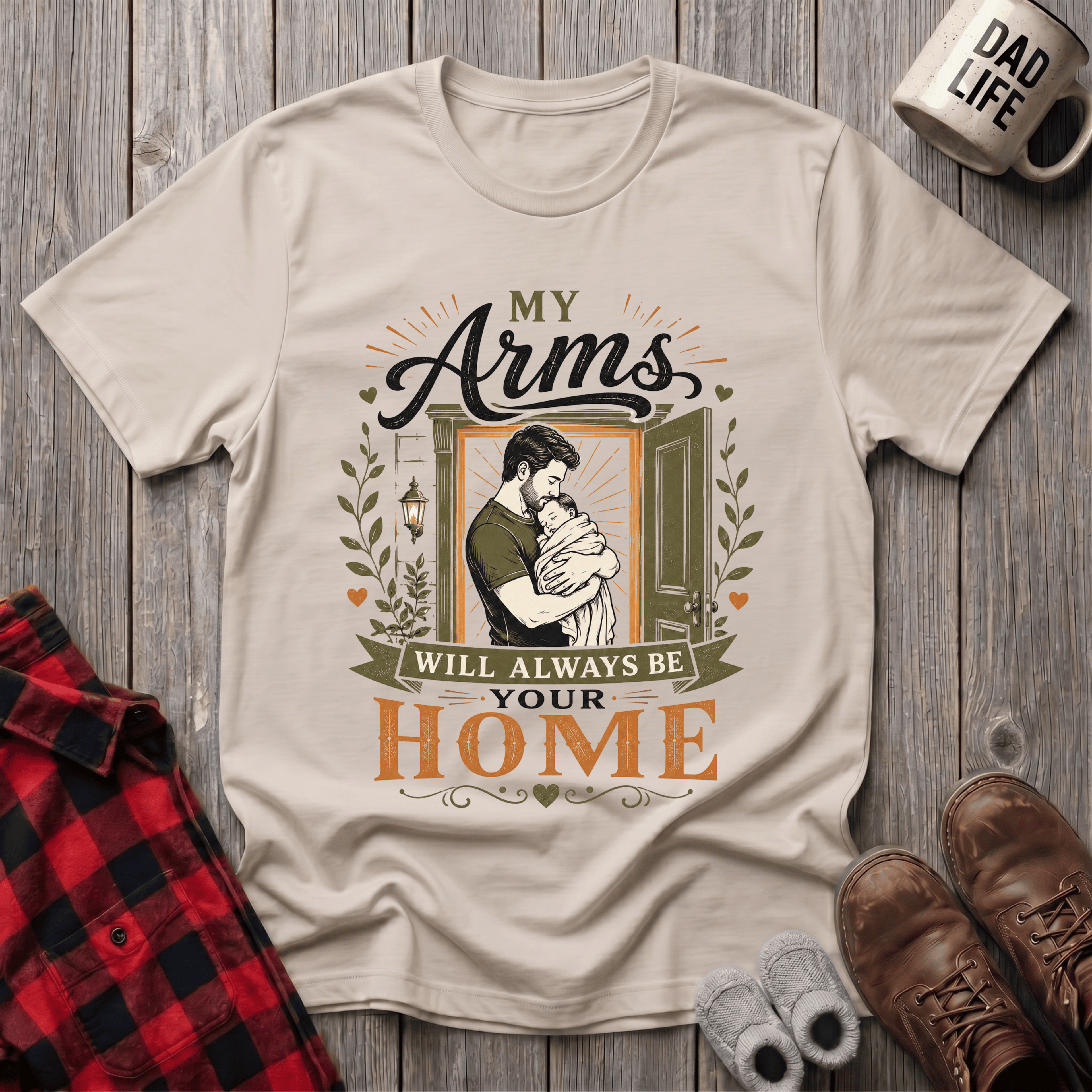 My Arms Will Always T-Shirt