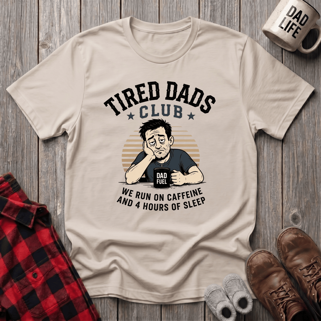 Tired Dads Club T-Shirt