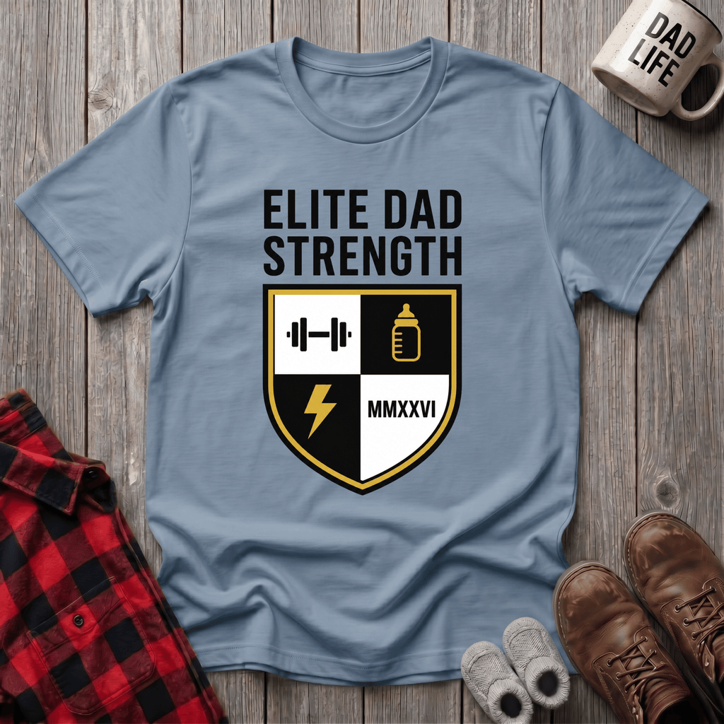 Elite Dad Strength T-Shirt