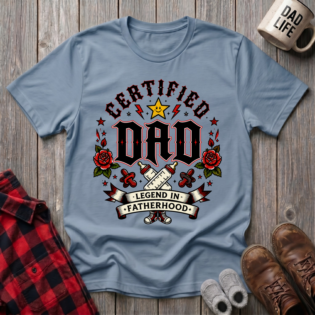 Certified Dad Legend In Fatherhood T-Shirt