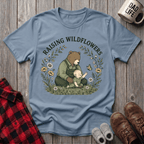 Raising Wildflowers T-Shirt