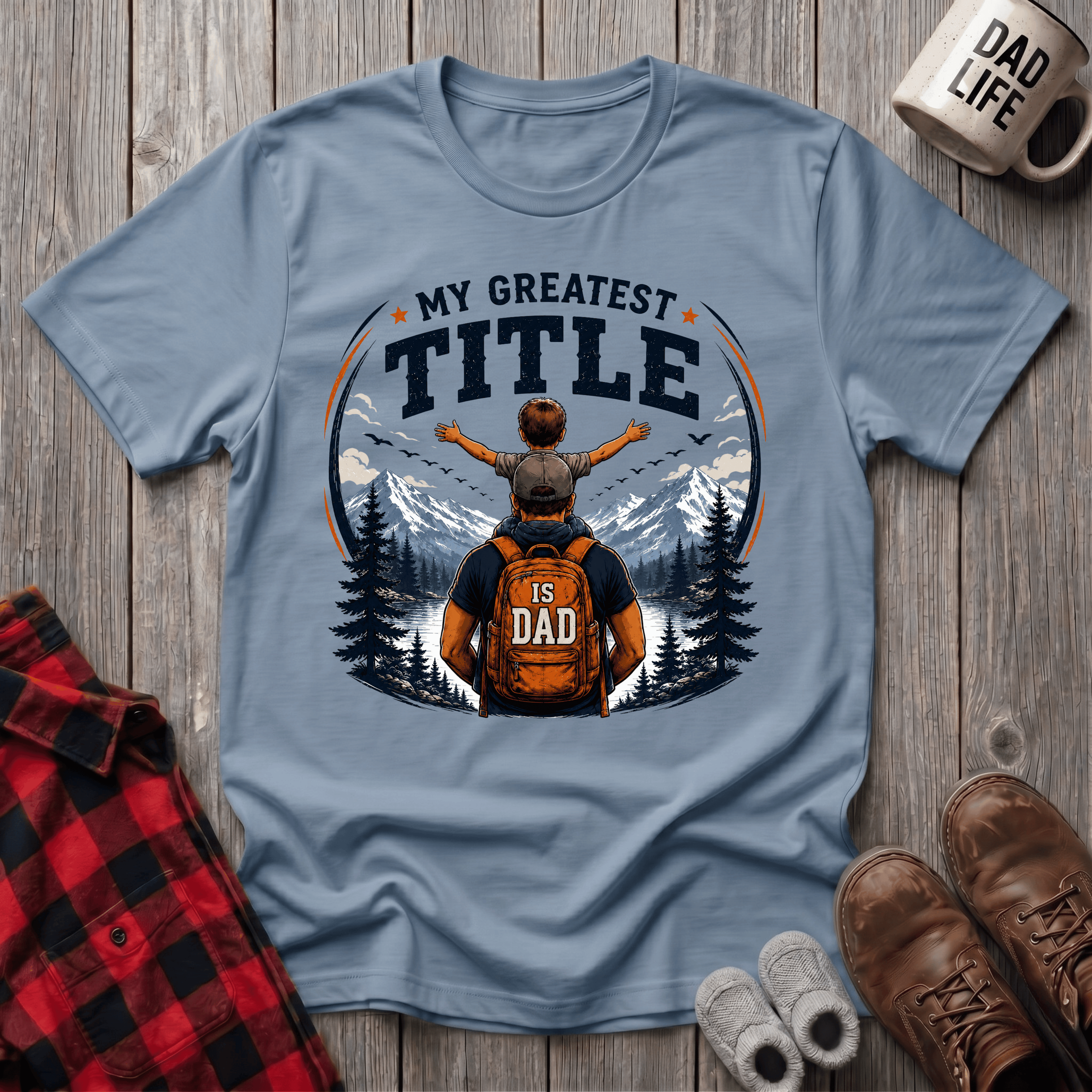 My Greatest Title Is Dad T-Shirt
