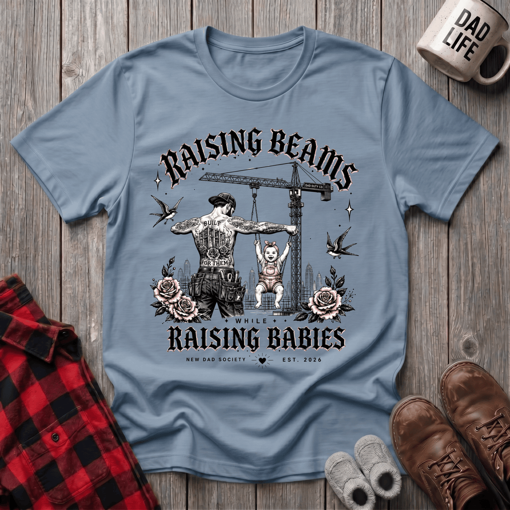 Raising Beams T-Shirt