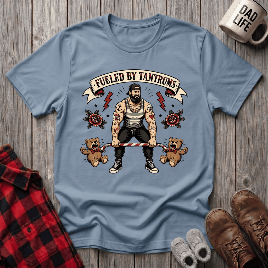 Fueled By Tantrums T-Shirt
