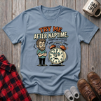 Try Me After Naptime T-Shirt