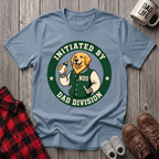 Initiated By Dad T-Shirt
