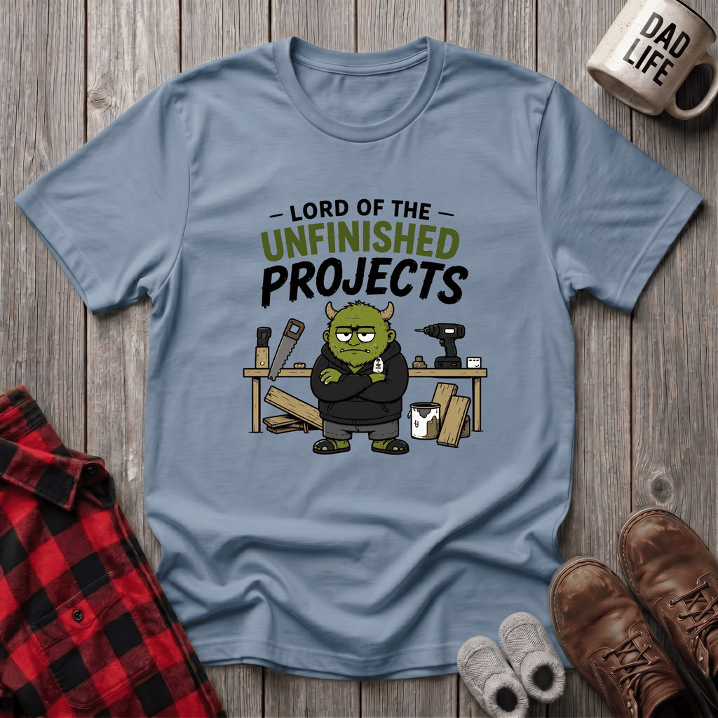 Lord Of The Unfinished Projects T-Shirt