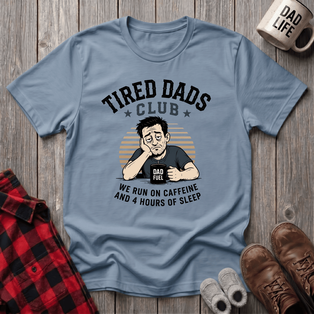 Tired Dads Club T-Shirt
