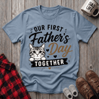 Our First Fathers Day 4 T-Shirt