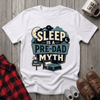 Sleep Is A Myth T-Shirt