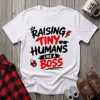 Raising Tiny Humans T-Shirt