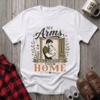 My Arms Will Always T-Shirt