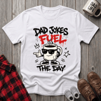 Dad Jokes Fuel T-Shirt