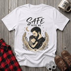 Safe With Me T-Shirt