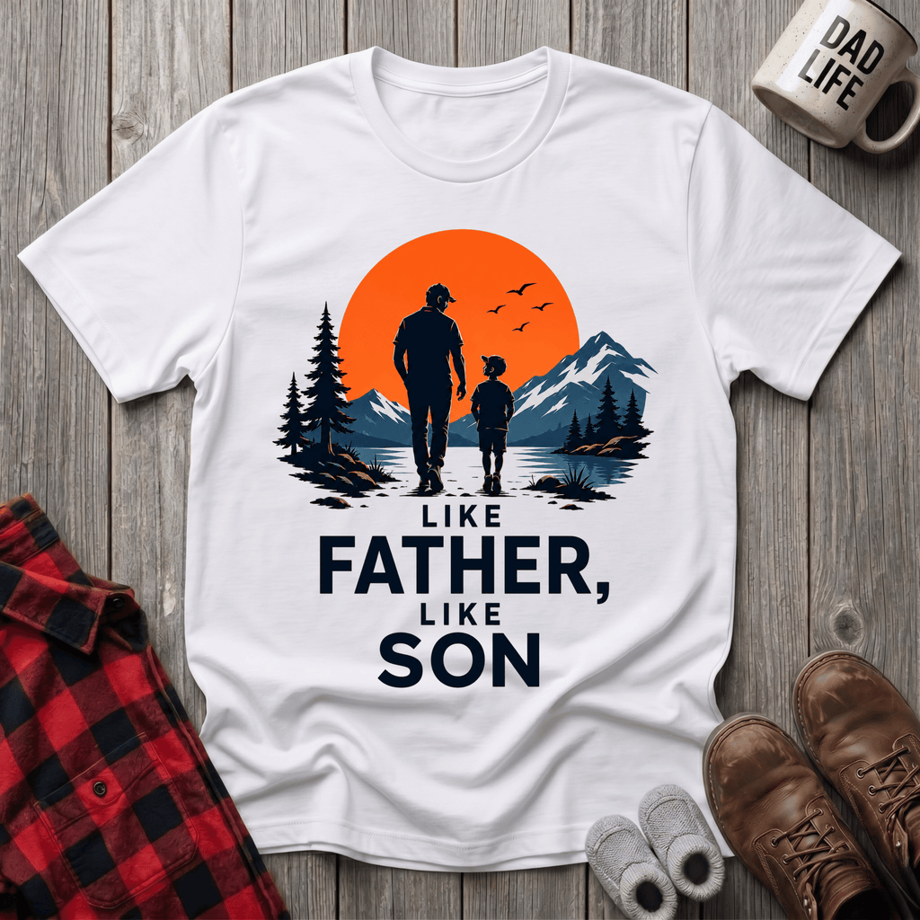 Like Father & Son T-Shirt
