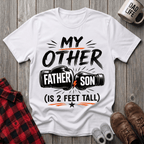 2 Feet Tall T-Shirt